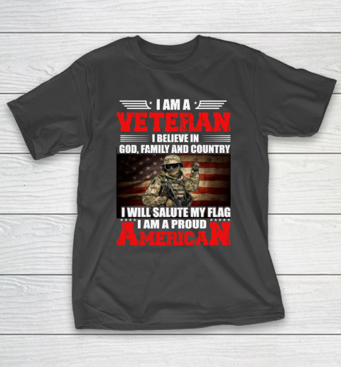 Veteran Shirt Im a Veteran I Believe In God Family And Country Anerican Flag T-Shirt