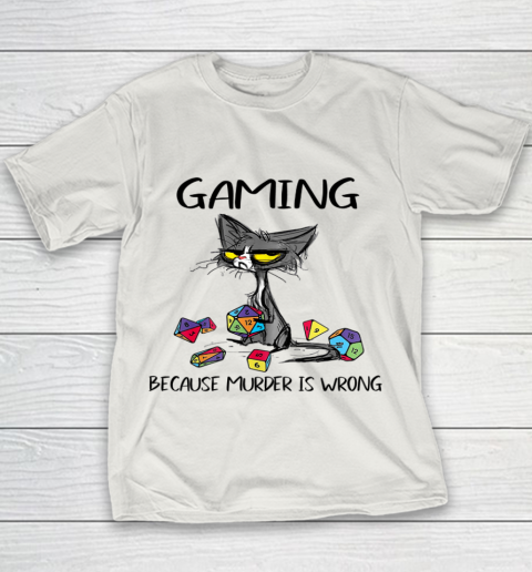 Gaming Because Murder Is Wrong Funny Cats Lovers Gamer Youth T-Shirt 8