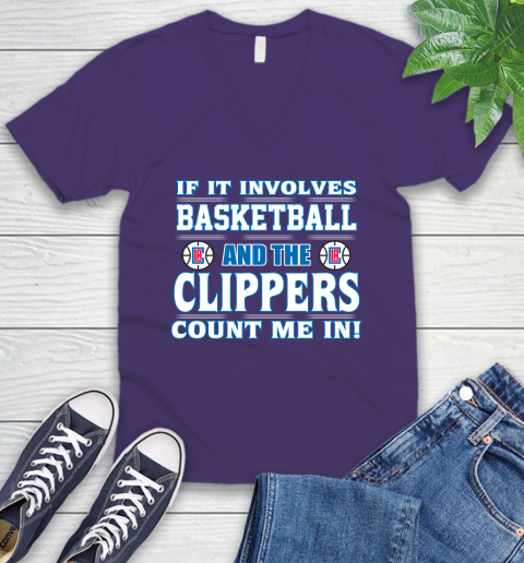 NBA If It Involves Basketball And Los Angeles Clippers Count Me In Sports V-Neck T-Shirt 10