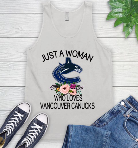NHL Just A Woman Who Loves Vancouver Canucks Hockey Sports Tank Top