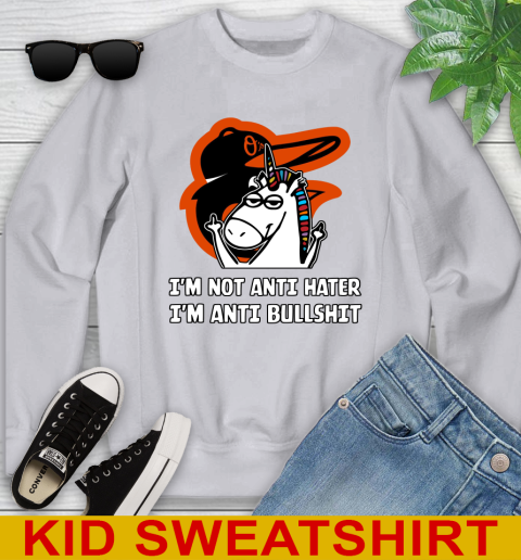 Baltimore Orioles MLB Baseball Unicorn I'm Not Anti Hater I'm Anti Bullshit Youth Sweatshirt 4