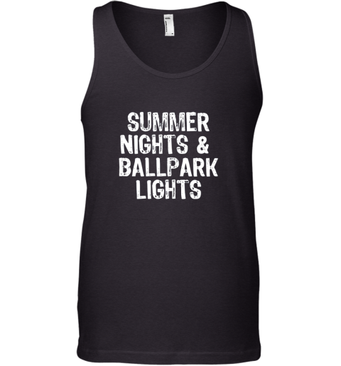 Summer Nights And Ballpark Lights Baseball Softball Tank Top