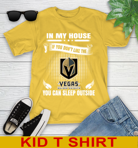 Vegas Golden Knights NHL Hockey In My House If You Don't Like The Knights You Can Sleep Outside Shirt Youth T-Shirt 9