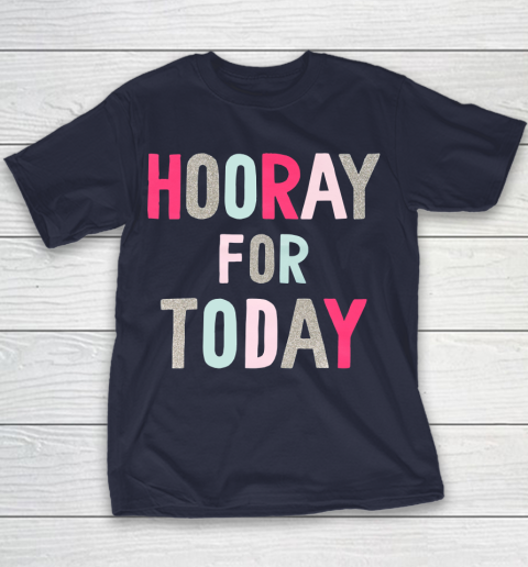 Hooray For Today Youth T-Shirt 2