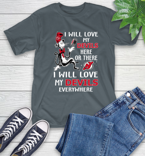 NHL Hockey New Jersey Devils I Will Love My Devils Everywhere Dr Seuss Shirt T-Shirt 7