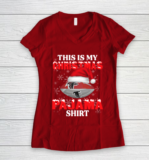 Atlanta Falcons This Is My Christmas Pajama Shirt NFL Women's V-Neck T-Shirt 8