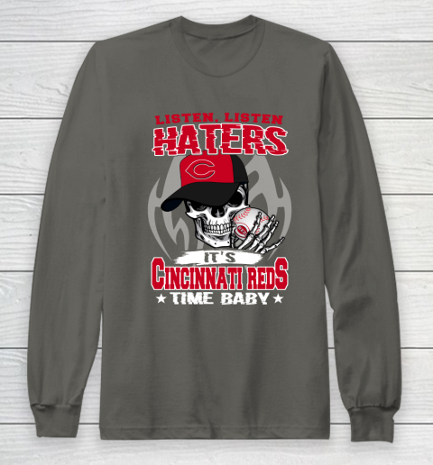 Listen Haters It is REDS Time Baby MLB Long Sleeve T-Shirt 5