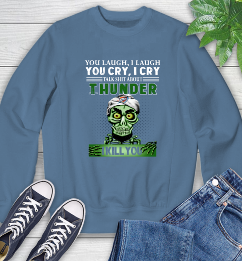 NBA Talk Shit About Oklahoma City Thunder I Kill You Achmed The Dead Terrorist Jeffrey Dunham Basketball Sweatshirt 8