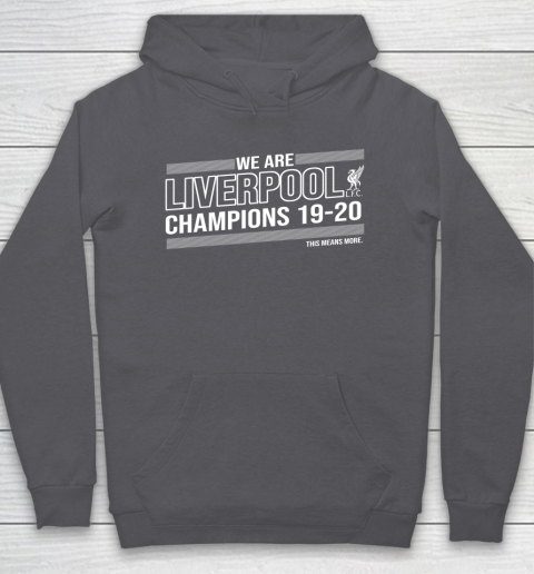 Liverpool Fc 2020 Premier League Champions We Are Liverpool Hoodie