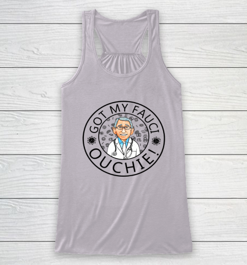 Got My Fauci Ouchie Racerback Tank 3