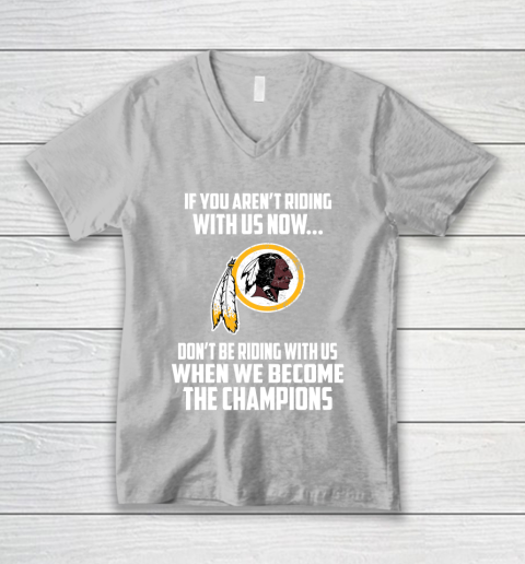 NFL Washington Redskins Football We Become The Champions V-Neck T-Shirt 3