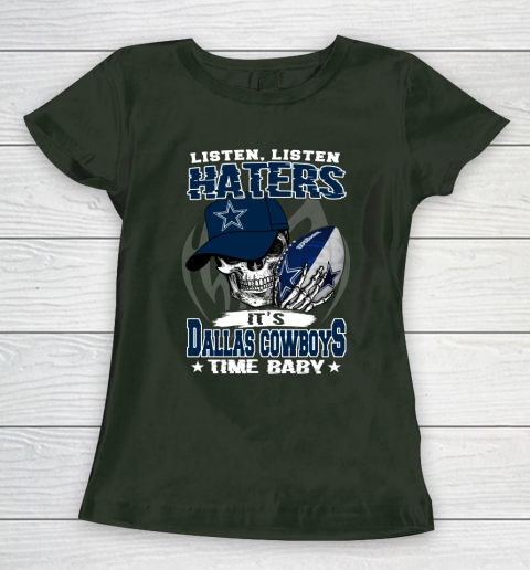 Listen Haters It is COWBOYS Time Baby NFL Women's T-Shirt - Image 5