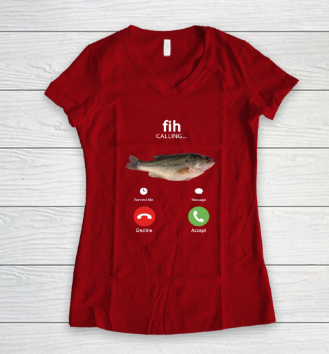 Fih Calling Remind me Message Decline Accept Phone Call Fish Women's V-Neck T-Shirt 6