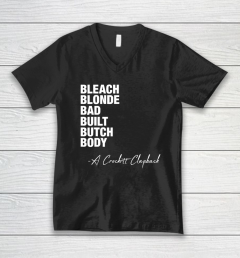 Bleach Blonde Bad Built Butch Body Fun V-Neck T-Shirt