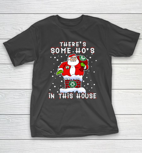 Boston Celtics Christmas There Is Some Hos In This House Santa Stuck In The Chimney NBA T-Shirt
