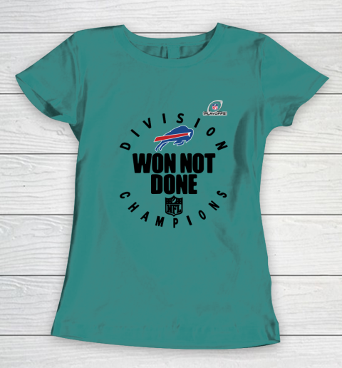 Buffalo Bills East Champions 2020 NFL Playoffs Division Won Not Done Women's T-Shirt 10