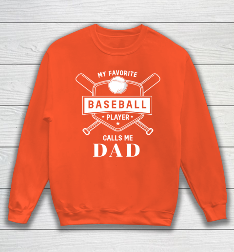 Funny My Favorite Baseball Player Calls Me Dad T-Shirt Funny My Favorite Baseball Player Calls Me Dad T-Shirt