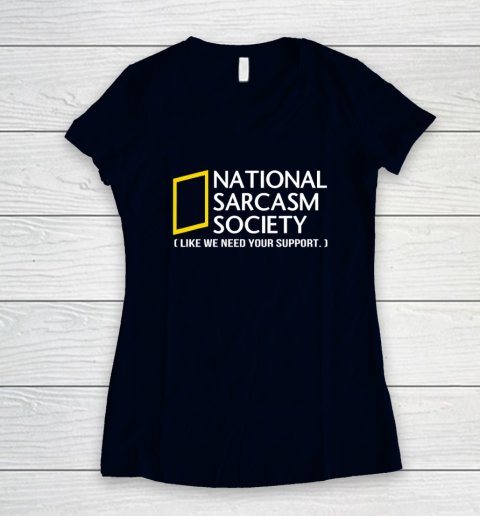 National sarcasm society Women's V-Neck T-Shirt 2