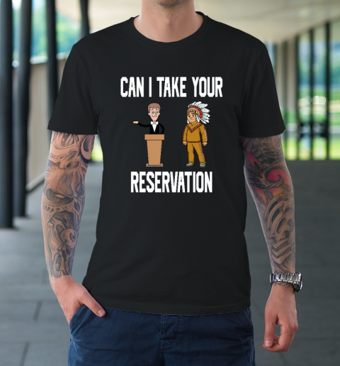 Can I Take Your Reservation T-Shirt