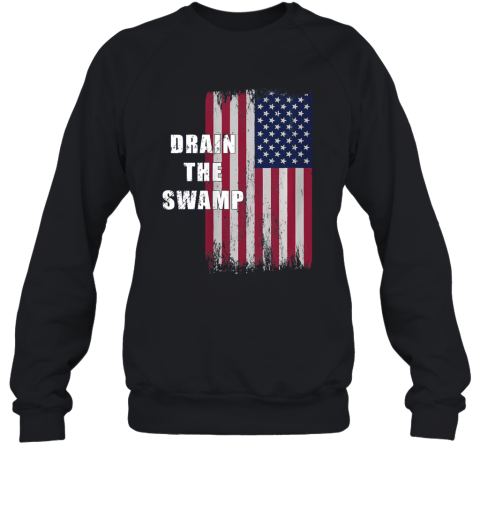 Drain The Swamp President Donald Trump Usa Flag Sweatshirt