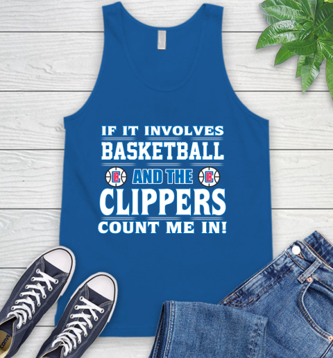 NBA If It Involves Basketball And Los Angeles Clippers Count Me In Sports Tank Top 5