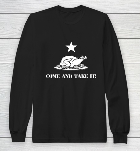 Thanksgiving Come And Take It Turkey Dinner Long Sleeve T-Shirt