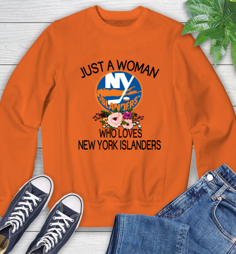 NHL Just A Woman Who Loves New York Islanders Hockey Sports Sweatshirt 2