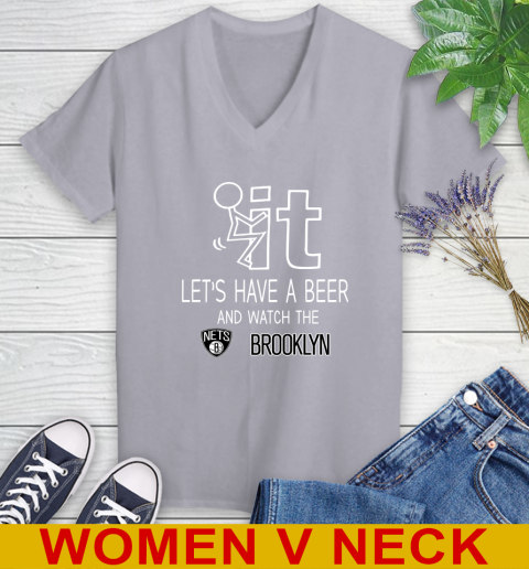 Brooklyn Nets Basketball NBA Let's Have A Beer And Watch Your Team Sports Women's V-Neck T-Shirt 4