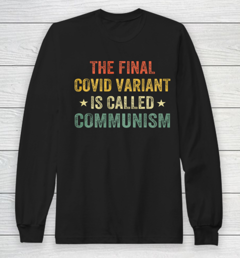 The final Co vid variant is called communism vintage Long Sleeve T-Shirt
