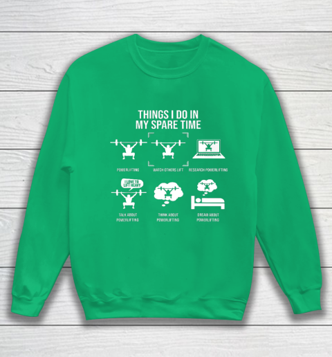 Things I Do In My Spare Time Powerlifting Powerlifter Sweatshirt 5