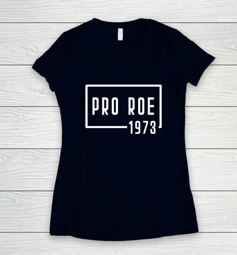 Pro Roe 1973 Women's V-Neck T-Shirt 2
