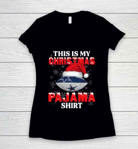 Dallas Cowboys This Is My Christmas Pajama Shirt NFL Women's V-Neck T-Shirt