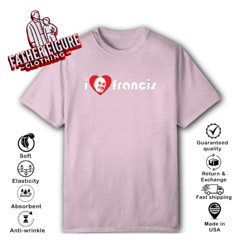 I Love Pope Francis Shirt Rip Pope Francis T-Shirt - Father