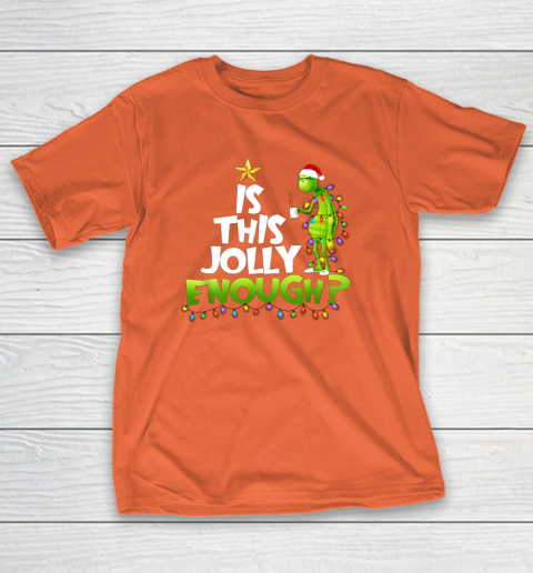 Grinch Is this jolly enough Noel merry christmas T-Shirt 4
