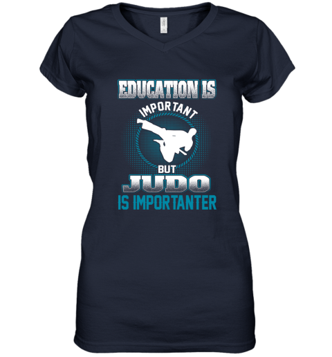 Education Is Important But Judo Is Importanter Women's V-Neck T-Shirt 2