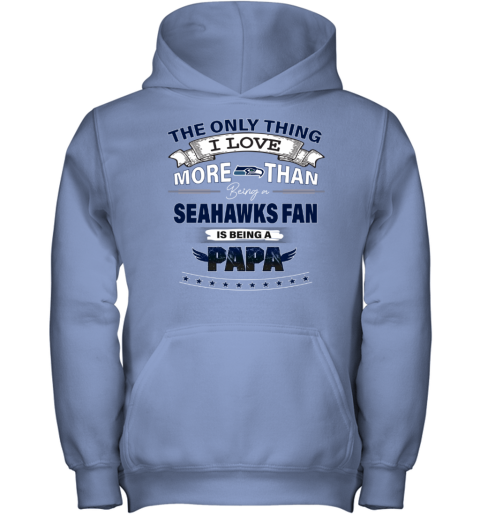 NFL I Love More Than Being A Seattle Seahawks Fan Youth Hoodie