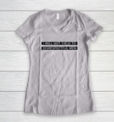 AOC I Will Not Yield To Disrespectful Men Women's V-Neck T-Shirt