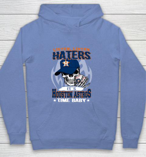 Listen Haters It is ASTROS Time Baby MLB Youth Hoodie 8