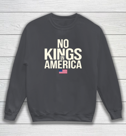 No Kings In America Sweatshirt 3