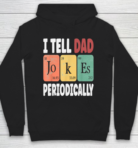 TELL DAD JOKES PERIODICALLY  Daddy Hoodie