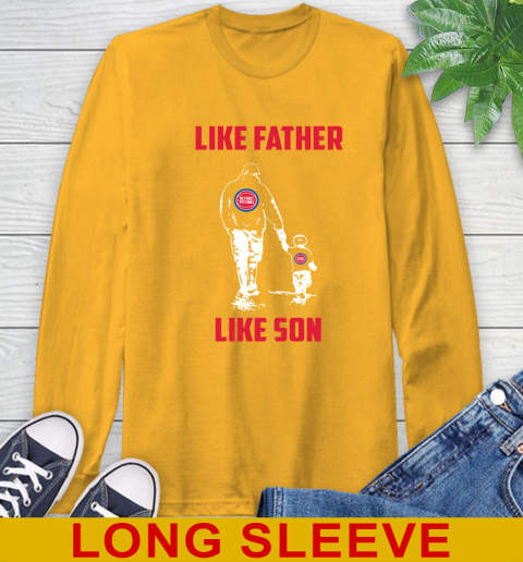 Detroit Pistons NBA Basketball Like Father Like Son Sports Long Sleeve T-Shirt 2