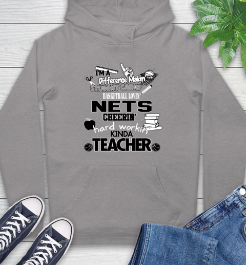 Brooklyn Nets NBA I'm A Difference Making Student Caring Basketball Loving Kinda Teacher Hoodie 6