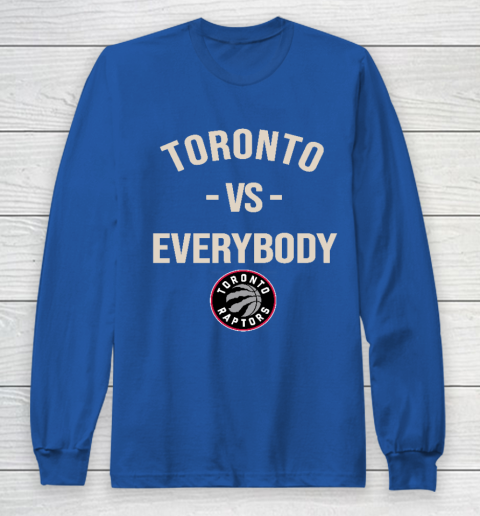 Toronto Raptors Vs Everybody Long Sleeve T-Shirt 6