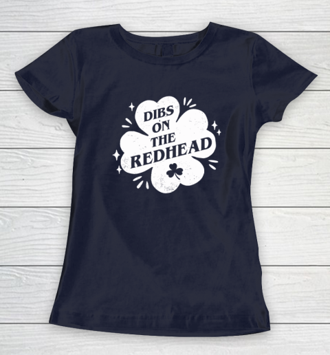 Irish St Patricks Day Shamrock Dibs On The Redhead Funny Women's T-Shirt 2