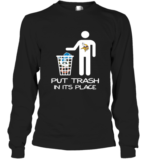 Minnesota Vikings Put Trash In Its Place Funny T-Shirt - T-shirts Low Price