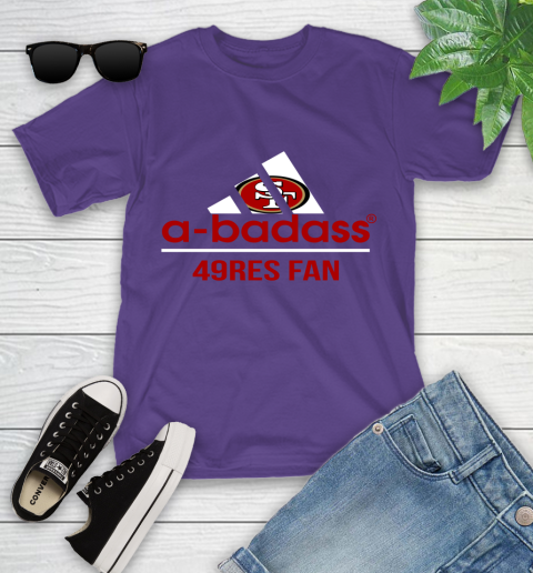 NFL A Badass San Francisco 49ers Fan Adidas Football Sports Youth T-Shirt 3