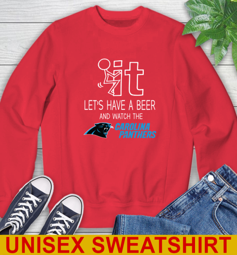 Carolina Panthers Football NFL Let's Have A Beer And Watch Your Team Sports Sweatshirt 12