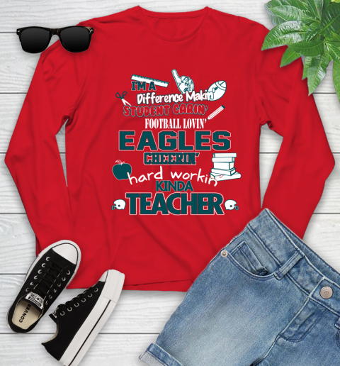 Philadelphia Eagles NFL I'm A Difference Making Student Caring Football Loving Kinda Teacher Youth Long Sleeve 11