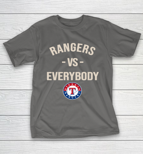 Texas Rangers Vs Everybody T-Shirt 8