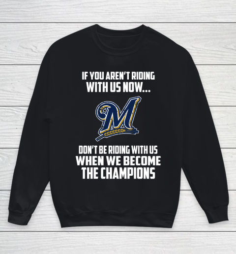 MLB Milwaukee Brewers Baseball We Become The Champions Youth Sweatshirt